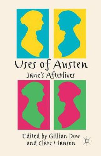 Cover image for Uses of Austen: Jane's Afterlives