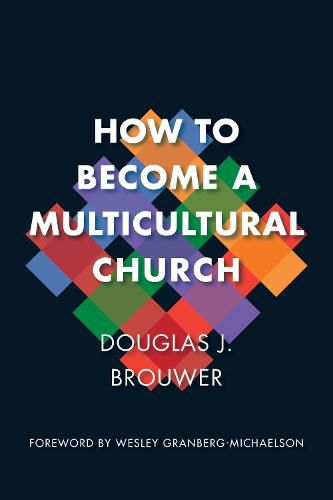 Cover image for How to Become a Multicultural Church