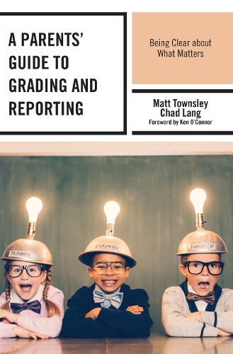 A Parents' Guide to Grading and Reporting