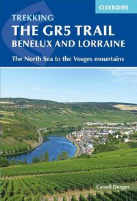 Cover image for The GR5 Trail - Benelux and Lorraine: The North Sea to Schirmeck in the Vosges mountains