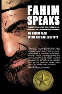 Cover image for Fahim Speaks: A Warrior-Actor's Odyssey from Afghanistan to Hollywood and Back