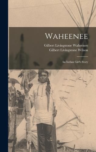 Cover image for Waheenee; an Indian Girl's Story