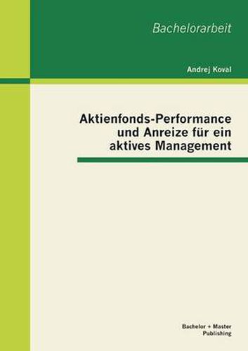 Cover image for Aktienfonds-Performance und Anreize fur ein aktives Management