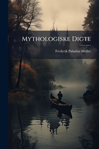 Cover image for Mythologiske Digte