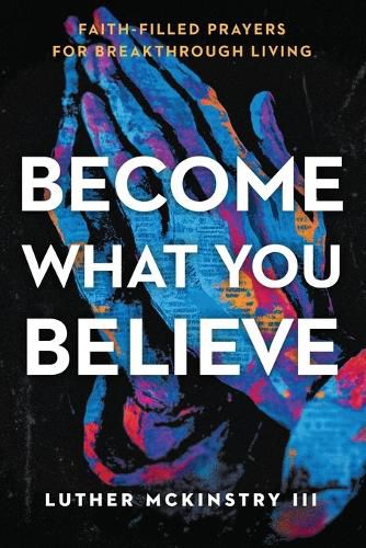 Cover image for Become What You Believe