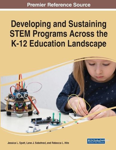 Cover image for Developing and Sustaining STEM Programs Across the K-12 Education Landscape