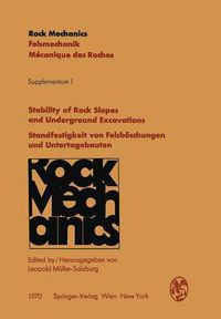 Cover image for Stability of Rock Slopes and Underground Excavations / Standfestigkeit Von Felsboschungen Und Untertagebauten