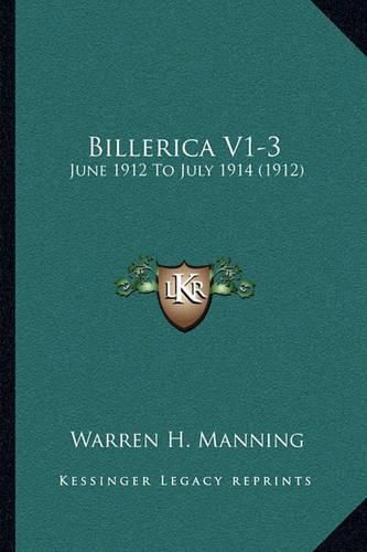 Cover image for Billerica V1-3: June 1912 to July 1914 (1912)