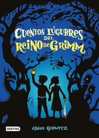 Cover image for Cuentos Lugubres del Reino de Grimm