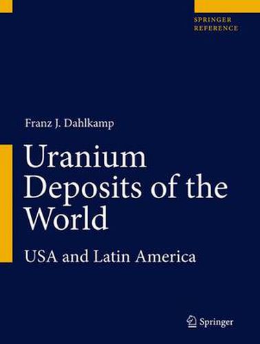 Uranium Deposits of the World: USA and Latin America