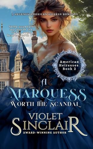 Cover image for A Marquess Worth the Scandal