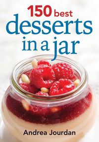 Cover image for 150 Best Desserts in a Jar