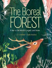 Cover image for The Boreal Forest: A Year in the World's Largest Land Biome