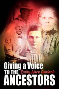 Cover image for Giving a Voice to the Ancestors