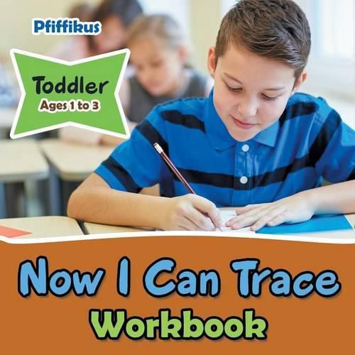 Cover image for Now I Can Trace Workbook Toddler - Ages 1 to 3