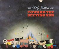 Cover image for T. L. Solien: Toward the Setting Sun