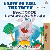 Cover image for I Love to Tell the Truth (English Japanese Bilingual Book)