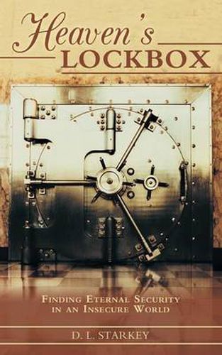 Cover image for Heaven's Lockbox: Finding Eternal Security in an Insecure World