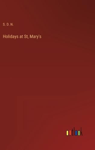 Cover image for Holidays at St, Mary's