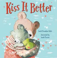 Cover image for Kiss It Better (Padded Board Book)