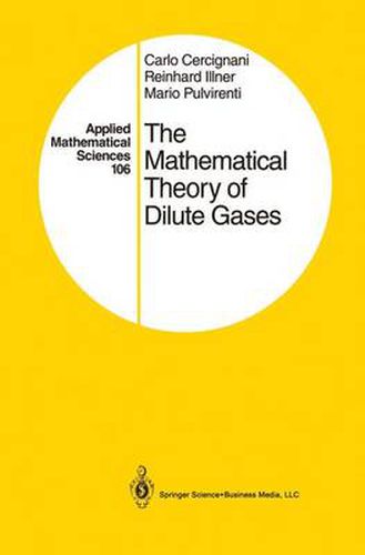 The Mathematical Theory of Dilute Gases