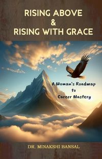 Cover image for Rising Above and Rising with Grace