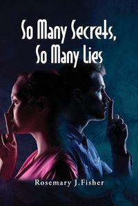 Cover image for So Many Secrets, So Many Lies