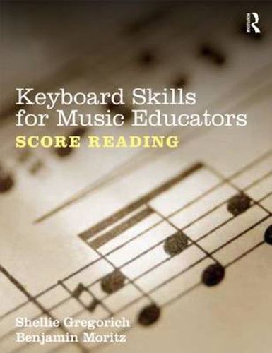 Cover image for Keyboard Skills for Music Educators: Score Reading