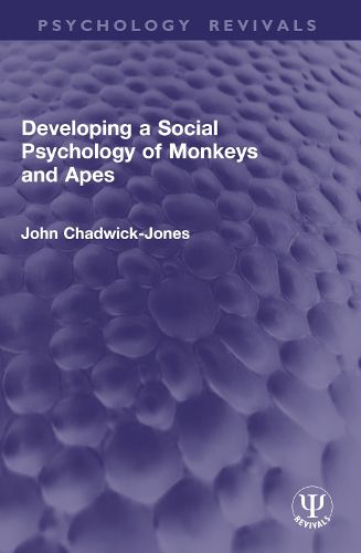 Cover image for Developing a Social Psychology of Monkeys and Apes