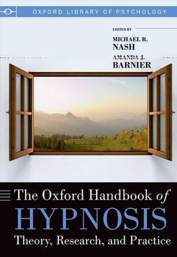 Cover image for The Oxford Handbook of Hypnosis: Theory, Research, and Practice