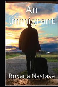 Cover image for An Immigrant: A Crime Novel