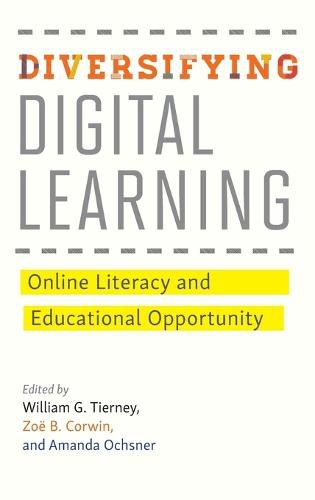 Cover image for Diversifying Digital Learning: Online Literacy and Educational Opportunity