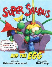 Cover image for Super Saurus and the Egg