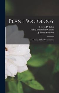 Cover image for Plant Sociology; the Study of Plant Communities