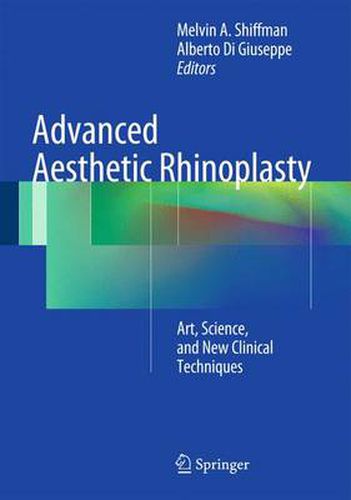 Cover image for Advanced Aesthetic Rhinoplasty: Art, Science, and New Clinical Techniques