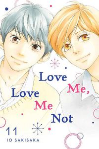 Cover image for Love Me, Love Me Not, Vol. 11