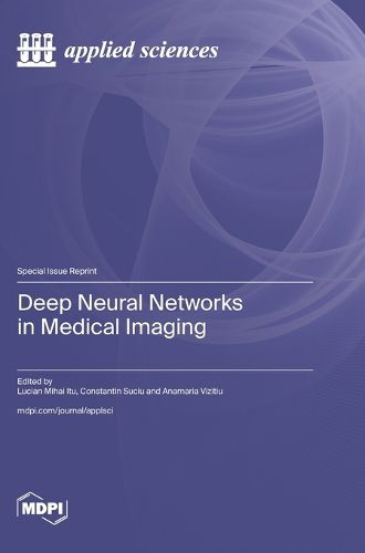 Cover image for Deep Neural Networks in Medical Imaging
