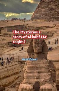 Cover image for The Mysterious story of Al kahf (Ar raqim)