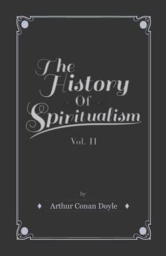 Cover image for The History Of Spiritualism - Vol II