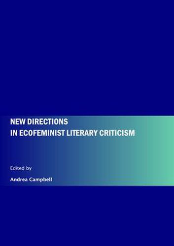 Cover image for New Directions in Ecofeminist Literary Criticism