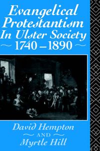 Cover image for Evangelical Protestantism in Ulster Society 1740-1890