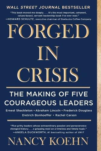 Cover image for Forged in Crisis: The Making of Five Courageous Leaders