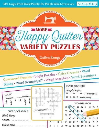 Cover image for More Happy Quilter Variety Puzzles-Volume 3: 60+ Large-Print Word Puzzles for People Who Love to Sew