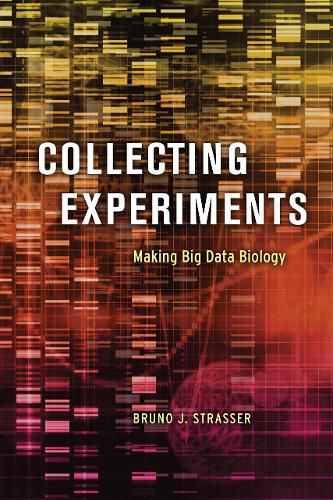 Cover image for Collecting Experiments: Making Big Data Biology