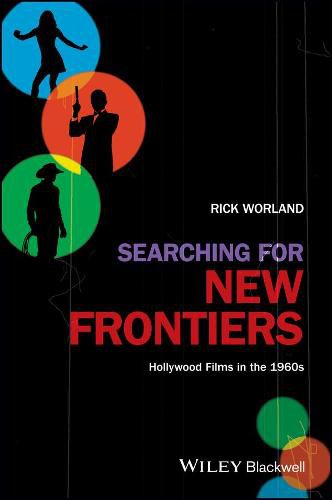 Cover image for Searching for New Frontiers - Hollywood Films in the 1960s