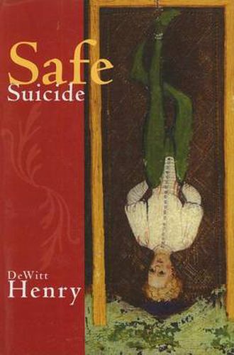 Cover image for SAFE SUICIDE: Narratives, Essays, and Meditations