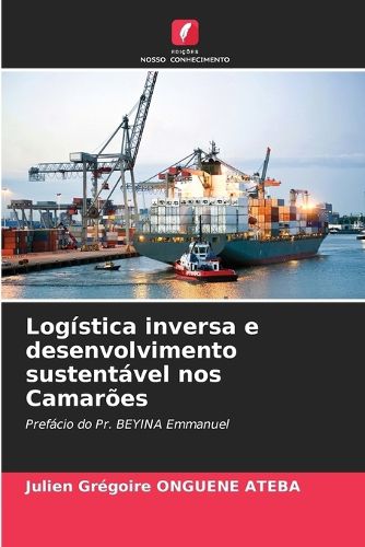 Cover image for Logistica inversa e desenvolvimento sustentavel nos Camaroes