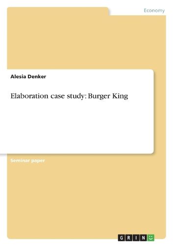 Cover image for Elaboration case study: Burger King