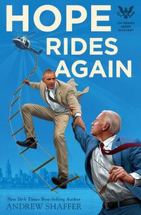 Cover image for Hope Rides Again: An Obama Biden Mystery