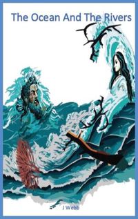 Cover image for The Ocean and the Rivers